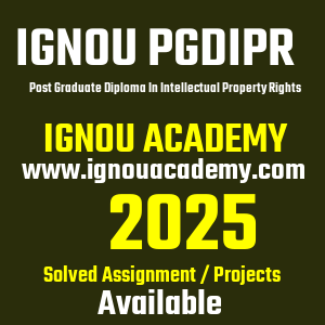 IGNOU PGDIPR SOLVED ASSIGNMENT 2025